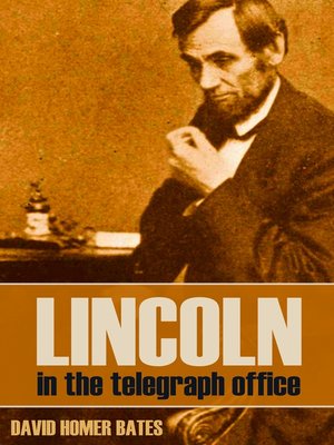 cover image of Lincoln in the Telegraph Office
